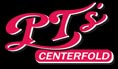 Visit the website of PT's Centerfold